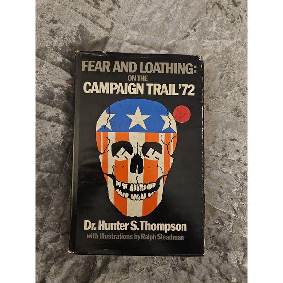 Fear & Loathing: On the Campaign Trail '72 by Hunter Thompson HC/DJ 1ST ED/PRINT - Picture 1 of 16